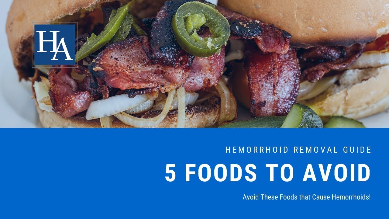 5 Foods to Avoid with Hemorrhoids