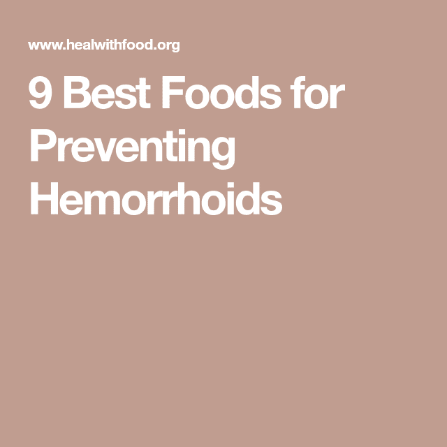 9 Best Foods for Preventing Hemorrhoids