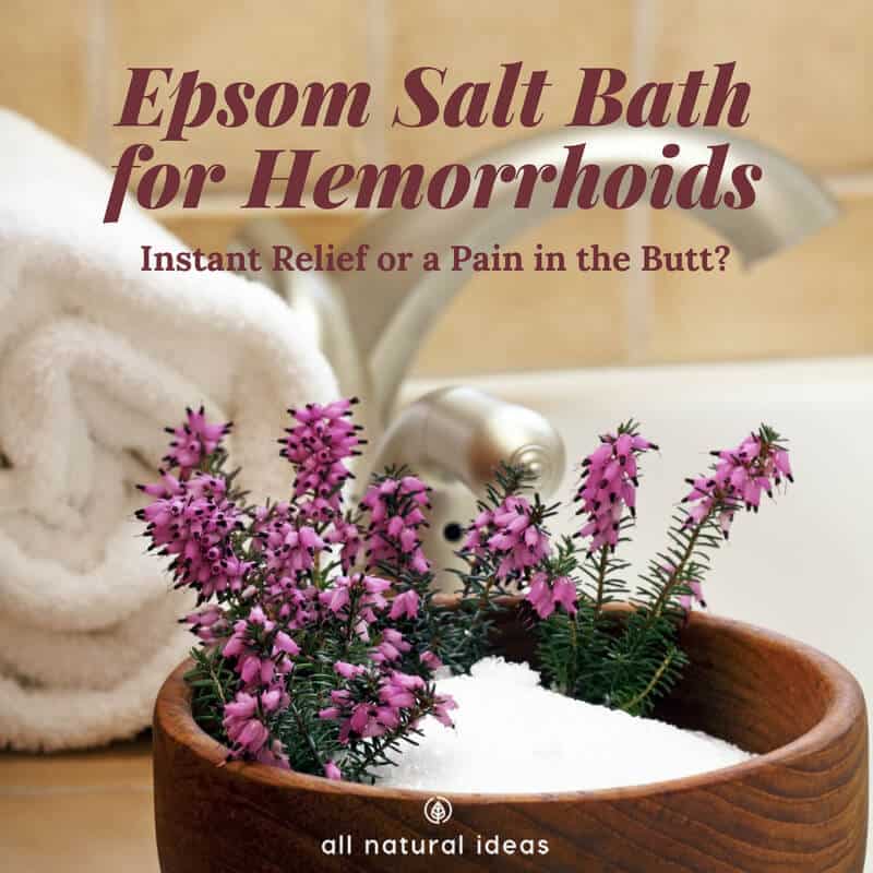 Epsom Salt Bath For Hemorrhoids: Is it instant relief?