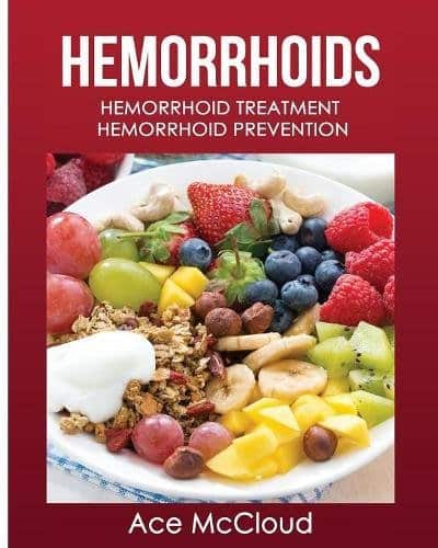 Hemorrhoids: Hemorrhoid Treatment: Hemorrhoid Prevention (Hemorrhoid ...