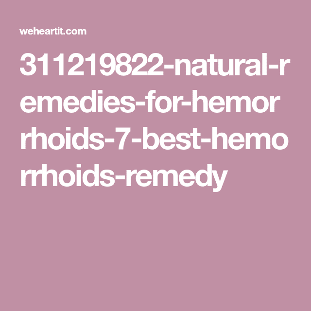 Natural Remedies For Hemorrhoids