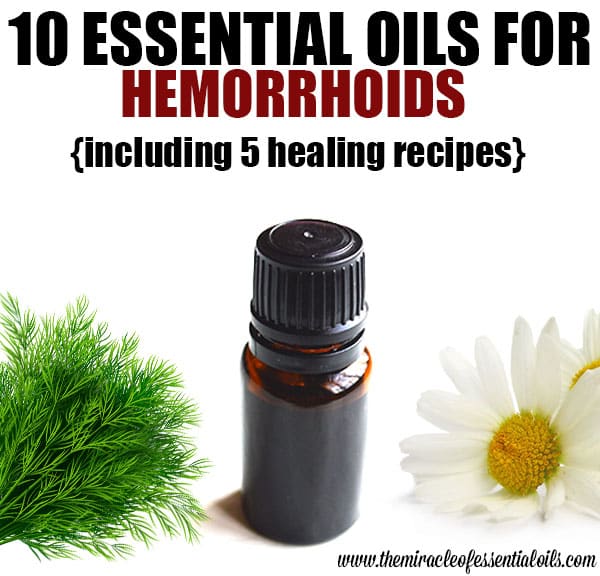 The Truth About Essential Oils For Hemorrhoids