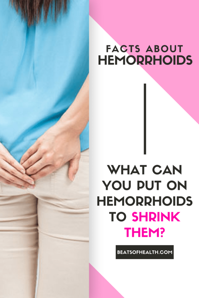 What Can You Put on Hemorrhoids to Shrink Them ...
