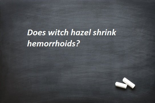 WITCH HAZEL FOR HEMORRHOIDS